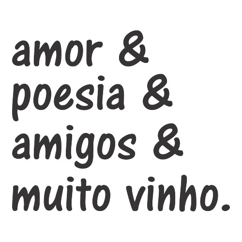 Adesivo Amor & Poesia & Amigos & Muito Vinho. / Preto