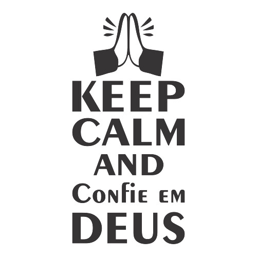 Adesivo Keep Calm And Confie Em Deus / Preto